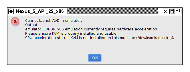KVM is not installed in this machine (/dev/kvm is missing)